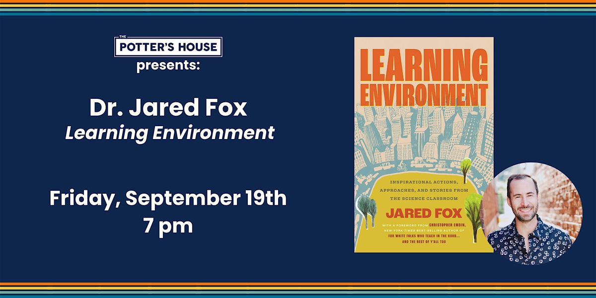 Learning Environment by Dr. Jared Fox, 19 September | Event in Washington | AllEvents