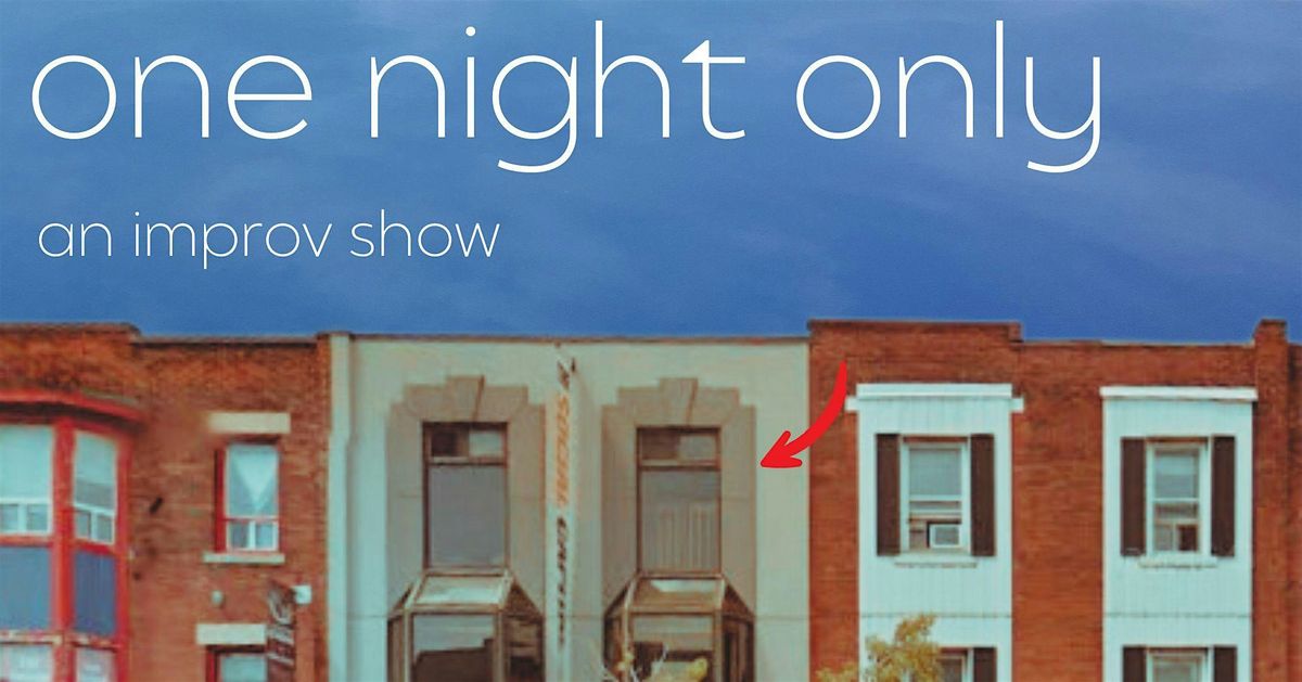 One Night Only - An Improvised Comedy Show | Event in Toronto | AllEvents