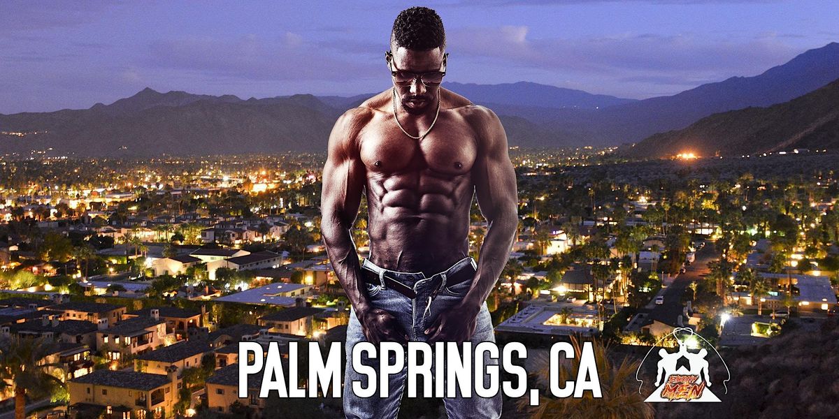 Ebony Men Black Male Revue Strip Clubs & Black Male Strippers Palm Springs | Event in Palm Springs | AllEvents