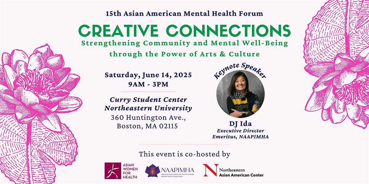 15th Asian American Mental Health Forum: Creative Connections, 14 June | Event in Boston | AllEvents