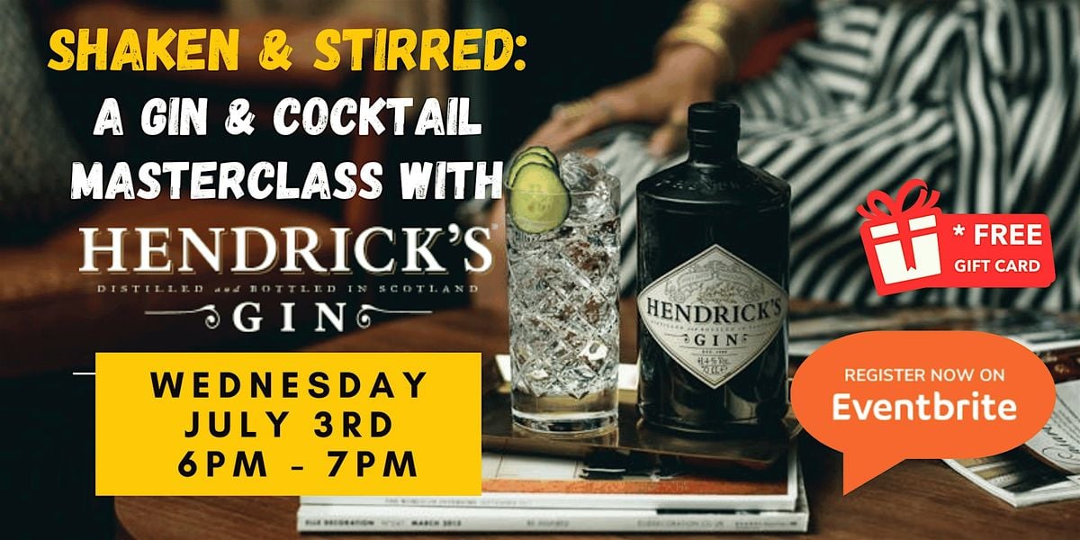 Shaken and Stirred: A Gin and Cocktail Masterclass with Hendrick's Gin, 3 July | Event in White Plains | AllEvents