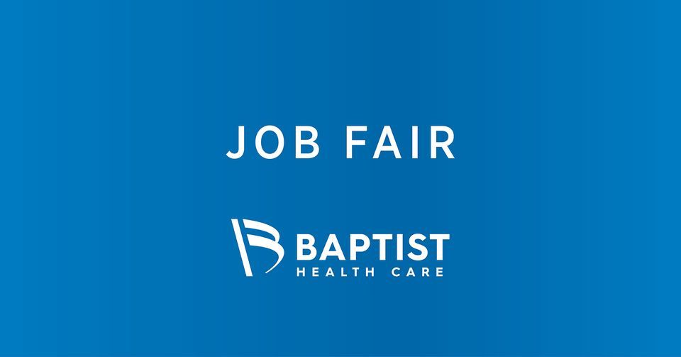 Baptist Health Care Job Fair, Hilton Garden Inn Pensacola Airport