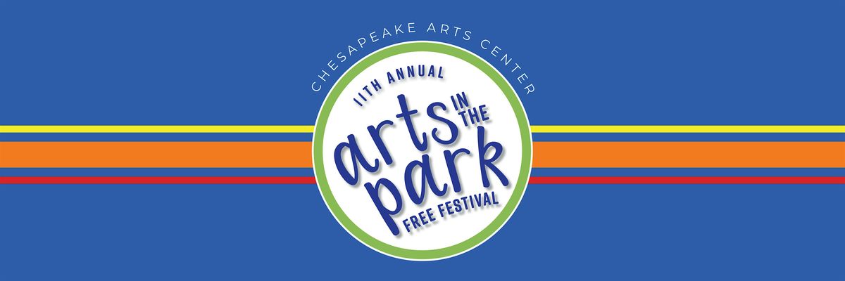 Chesapeake Arts Center's 11th Annual Arts in the Park Festival, 4 October | Event in Brooklyn Park | AllEvents