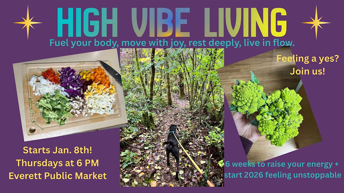 High Vibe Living (6 week workshop), 8 January | Event in Everett | AllEvents