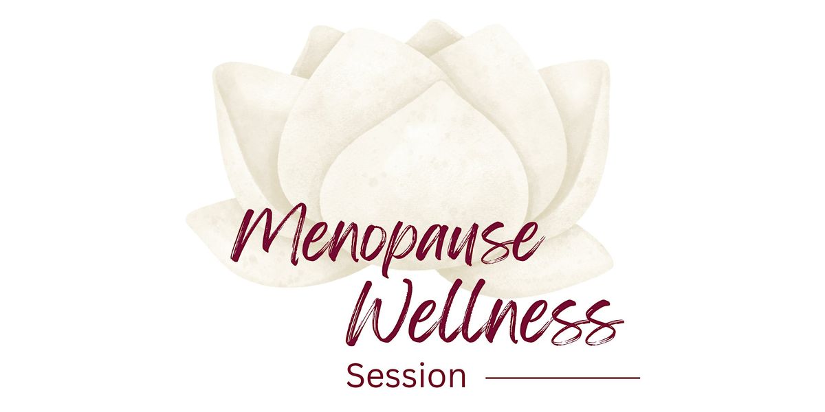 Menopause Wellness:  2-Hour Introductory Session, 15 October | Event in Calgary | AllEvents