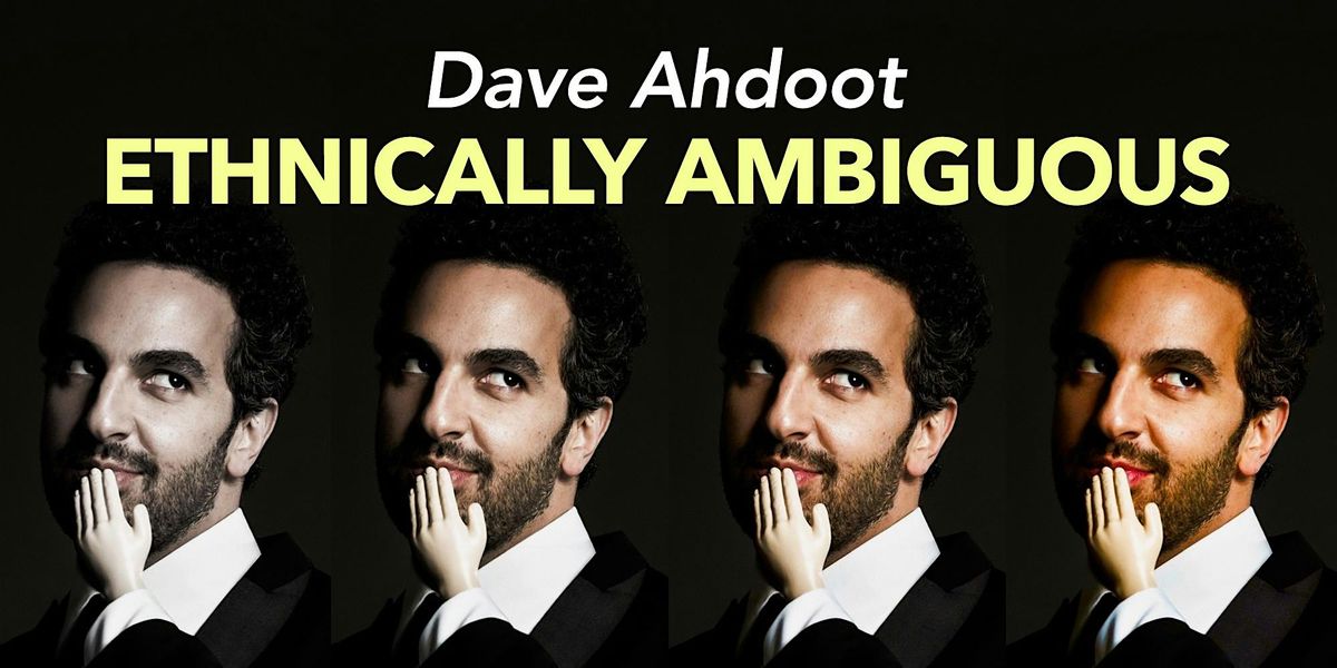 Dave Ahdoot: Ethnically Ambiguous, 14 November | Event in St. Louis | AllEvents