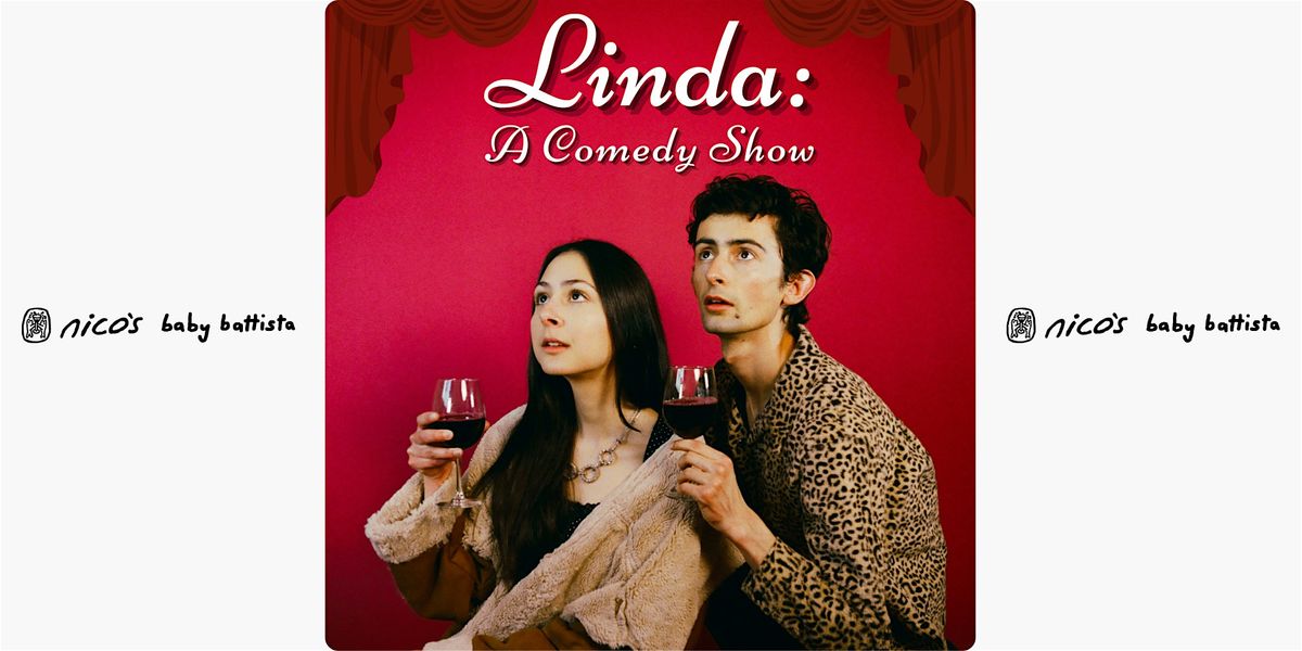 LINDA | A Comedy Show @ nico's, 12 January | Event in Los Angeles | AllEvents