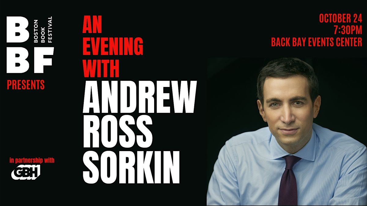 BBF Presents An Evening With Andrew Ross Sorkin, 24 October | Event in Boston | AllEvents