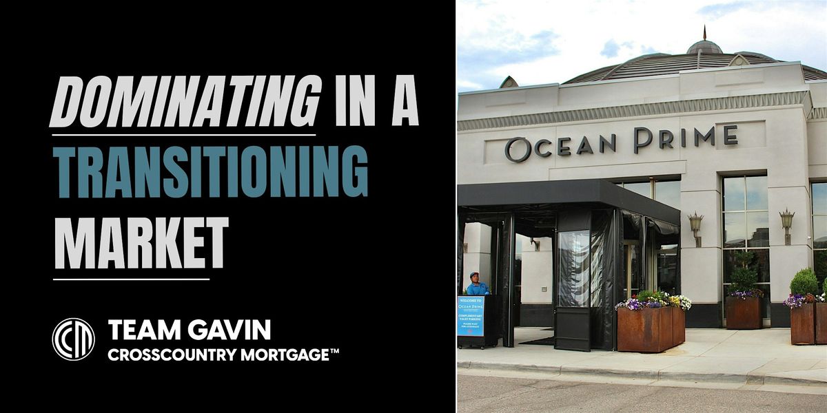 Dominating In A Transitioning Market | Event in Greenwood Village | AllEvents