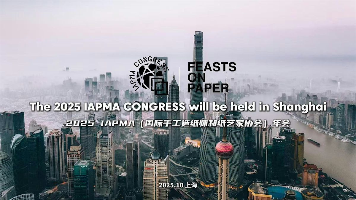 IAPMA Congress 2025 – PAPER & WATER”, 29 October | Event in 奉贤区 | AllEvents