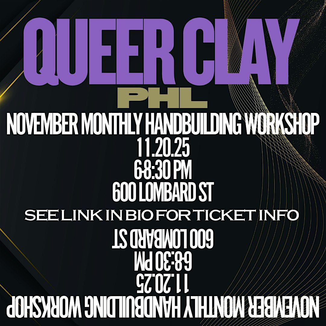 Queer Clay PHL Monthly Handbuilding Workshop!, 17 November | Event in Philadelphia | AllEvents