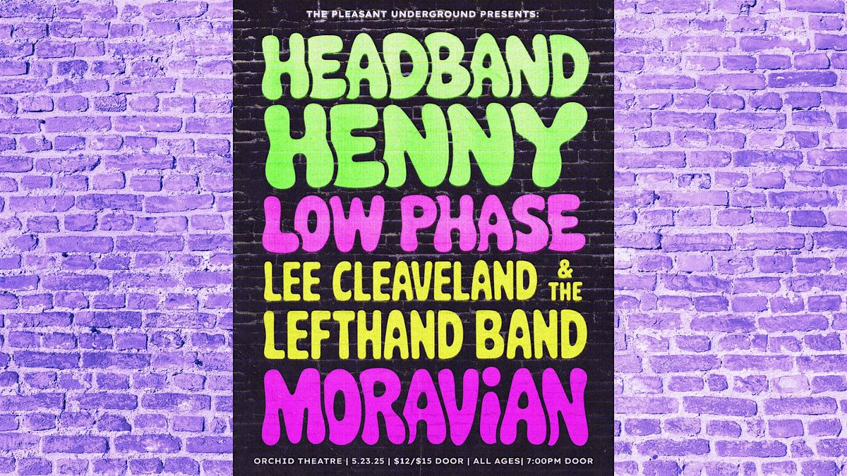 Headband Henny, Low Phase, Lee Cleaveland & The Lefthand Band, Moravian, 23 May | Event in Ferndale | AllEvents