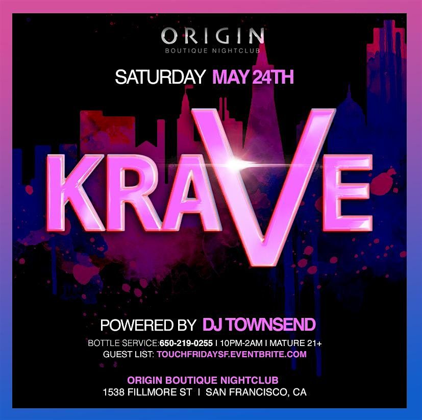 KRAVE PARTY, 24 May | Event in San Francisco | AllEvents