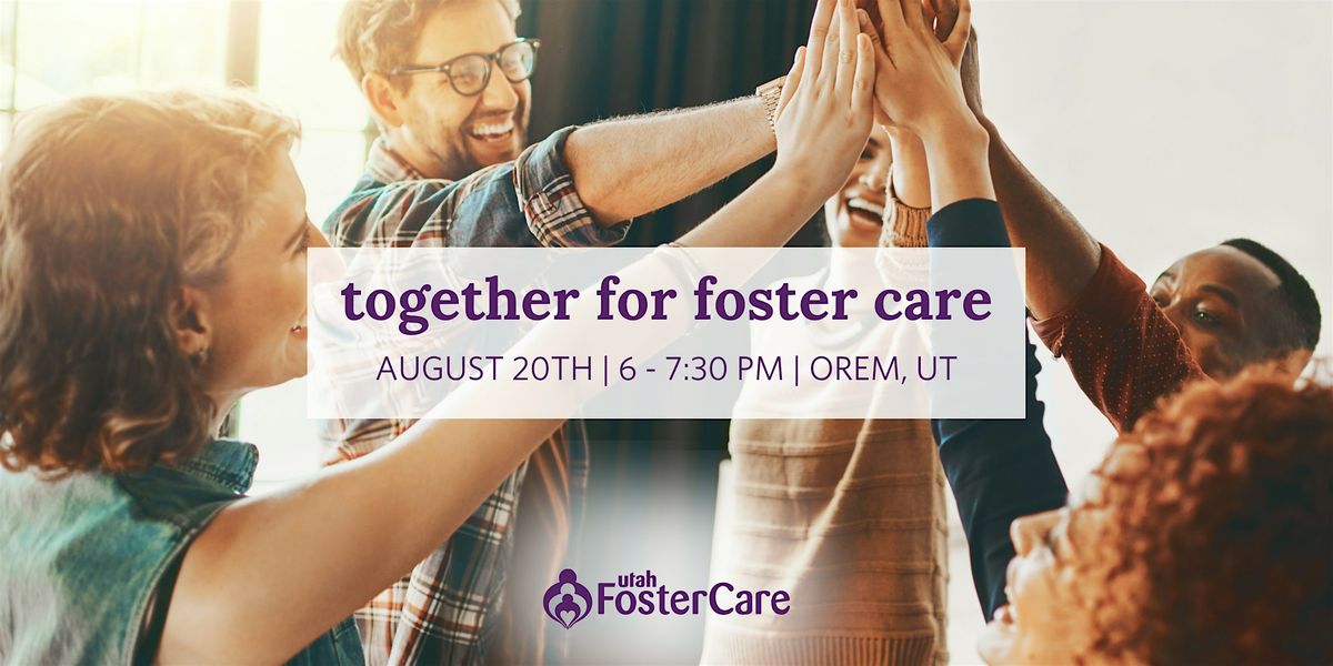 Together for Foster Care - Orem, 20 August | Event in Orem | AllEvents