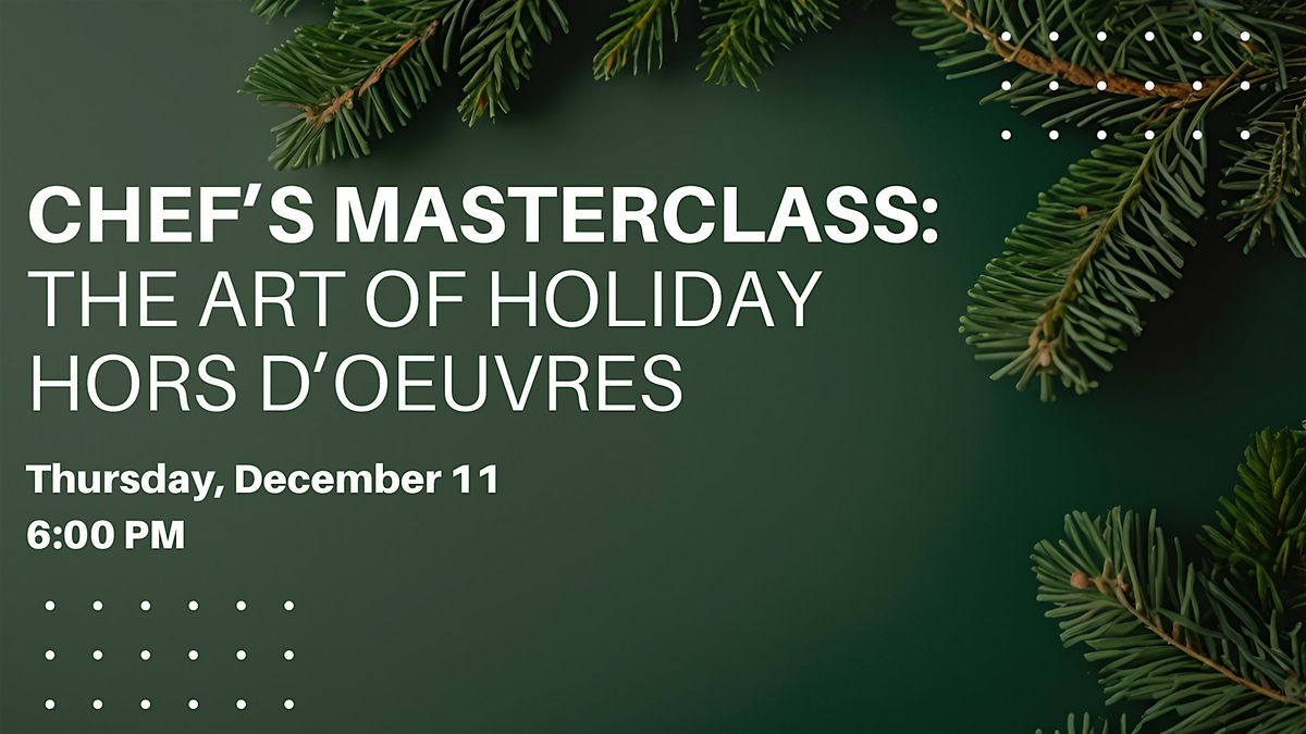 Chefs Masterclass: The Art of Holiday Hors d’Oeuvres, 11 December | Event in Egg Harbor City | AllEvents
