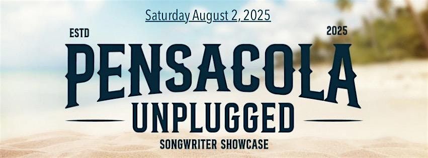 Pensacola Unplugged Songwriter Showcase, 2 August | Event in Pensacola | AllEvents