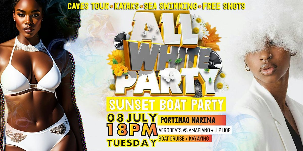 ALL WHITE SUNSET BOAT PARTY + KAYAK *BYOB* AFRO NATION, 8 July | Event in Portimão | AllEvents