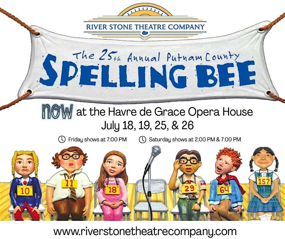 RSTC presents: The 25th Annual Putnam County Spelling Bee, 26 July | Event in Havre de Grace | AllEvents
