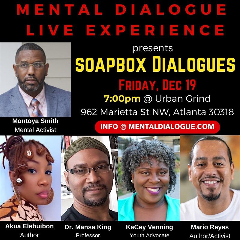 Mental Dialogue presents SOAPBOX DIALOGUES, 19 December | Event in Atlanta | AllEvents