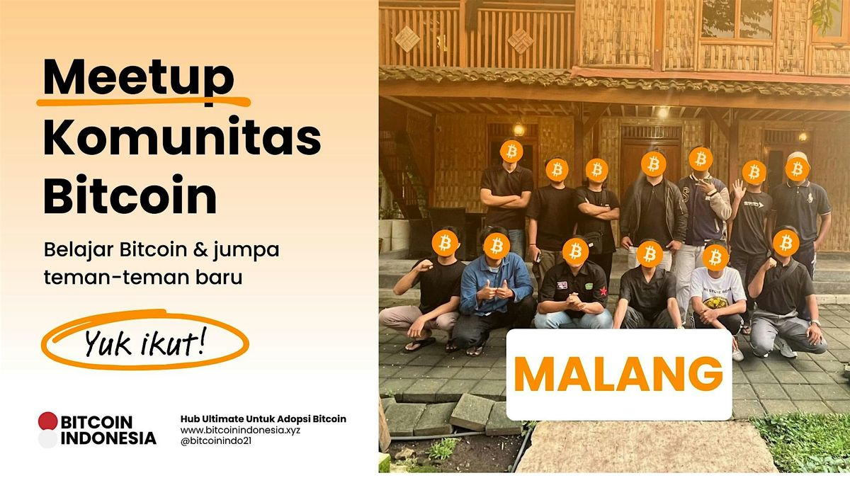 Bitcoin Indonesia Community Meetup Malang 12 Juli 2025, 12 July | Event in Kec. Lowokwaru | AllEvents
