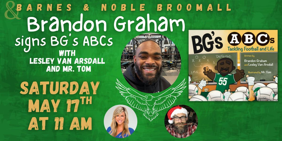Brandon Graham signs BG's ABCs: TACKLING FOOTBALL AND LIFE at B&N-Broomall, 17 May | Event in Broomall