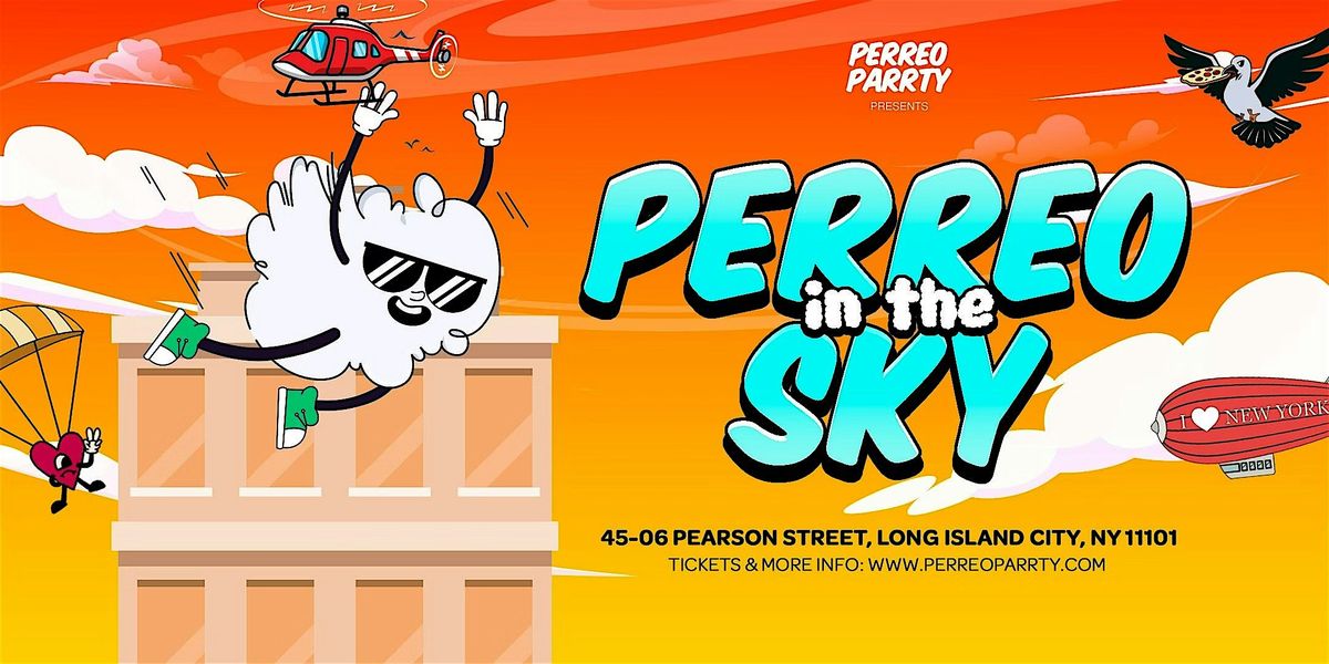 PERREO in the SKY - Latin & Reggaeton Rooftop Dance Party @ SKYBAR, 23 August | Event in Queens | AllEvents