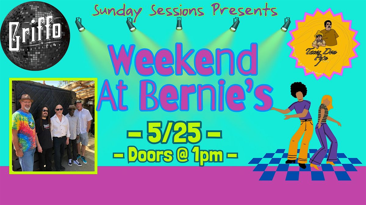 Sunday Sessions w/ Weekend at Bernies | Event in Petaluma | AllEvents