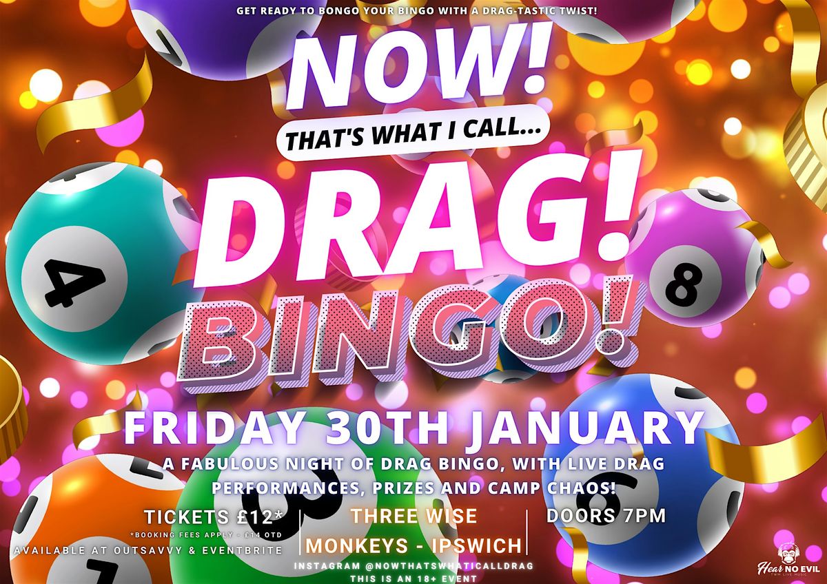 NOW! That's What I Call...DRAG! BINGO! Ipswich!, 30 January | Event in Ipswich | AllEvents