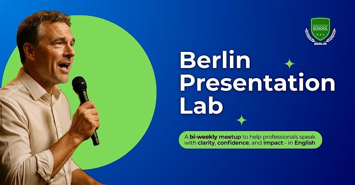 Berlin Presentation Lab- Biweekly Impulse Lecture, Practice & Coaching, 18 November | Event in Berlin