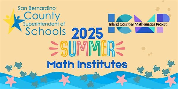 2025 Summer Math Institute, 15 July | Event in San Bernardino | AllEvents