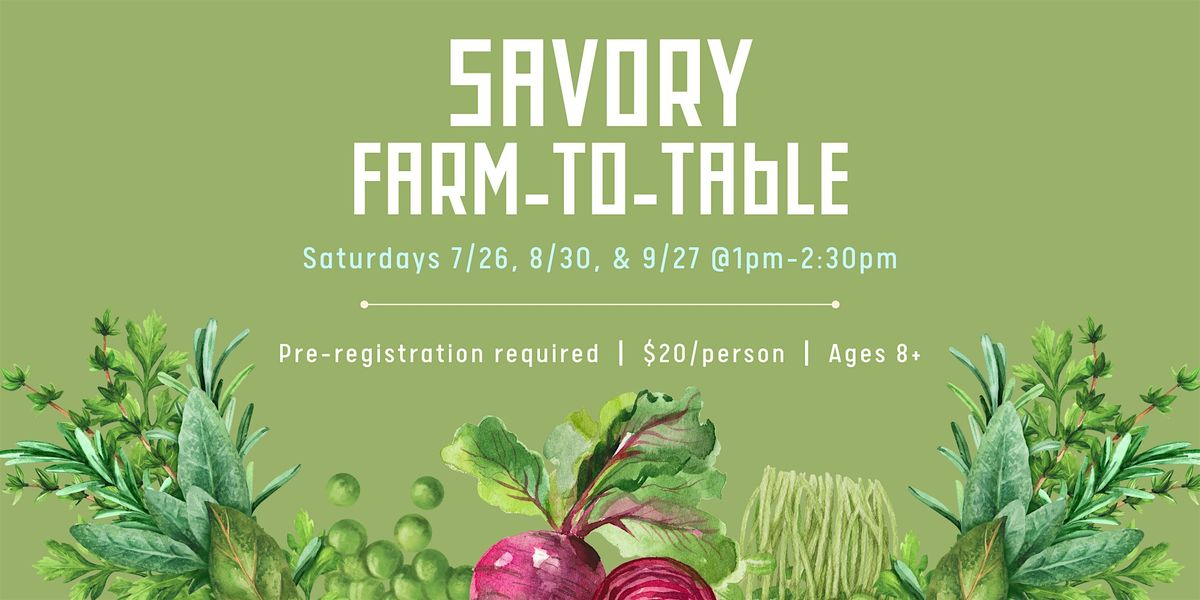 Savory Farm-to-Table | Event in Yorktown Heights | AllEvents