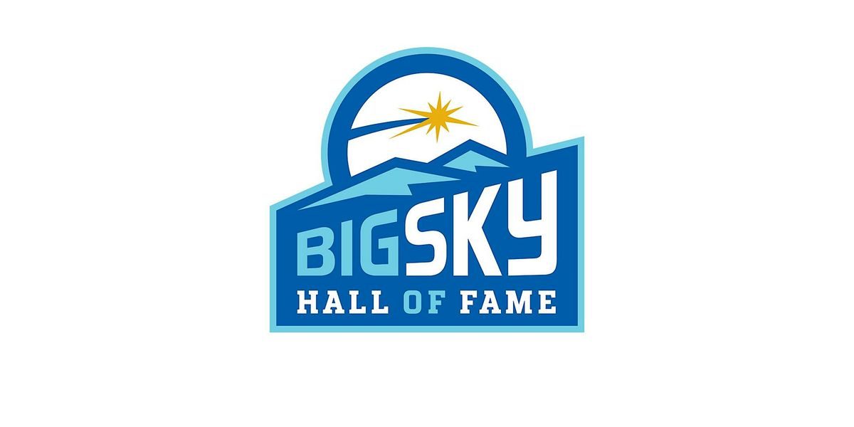2025 Big Sky Hall of Fame Gala, 19 July | Event in Airway Heights | AllEvents