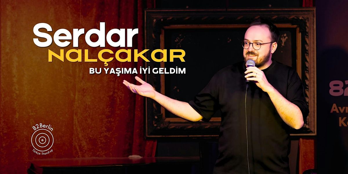 Serdar Nalçakar Türkçe Stand-up - Frankfurt, 14 October | Event in Frankfurt am Main | AllEvents