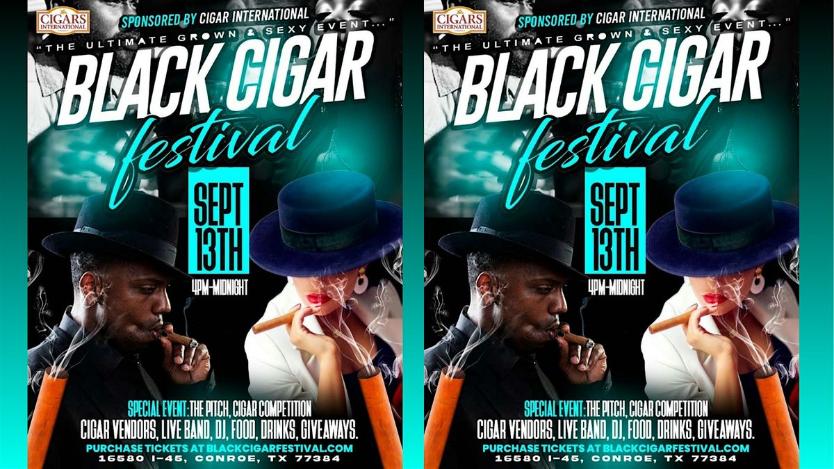 Black Cigar Festival, 13 September | Event in Conroe | AllEvents