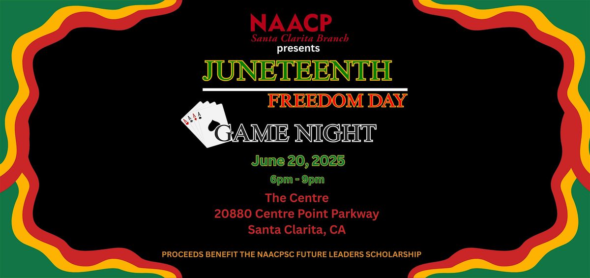 SANTA CLARITA NAACP JUNETEENTH GAME NIGHT MIXER, 20 June | Event in Santa Clarita | AllEvents