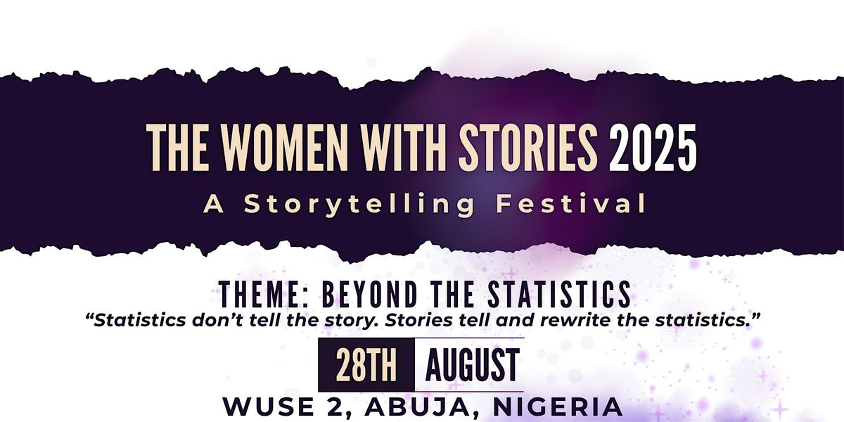 The Women With Stories Storytelling Festival 2025, 28 August | Event in Abuja | AllEvents