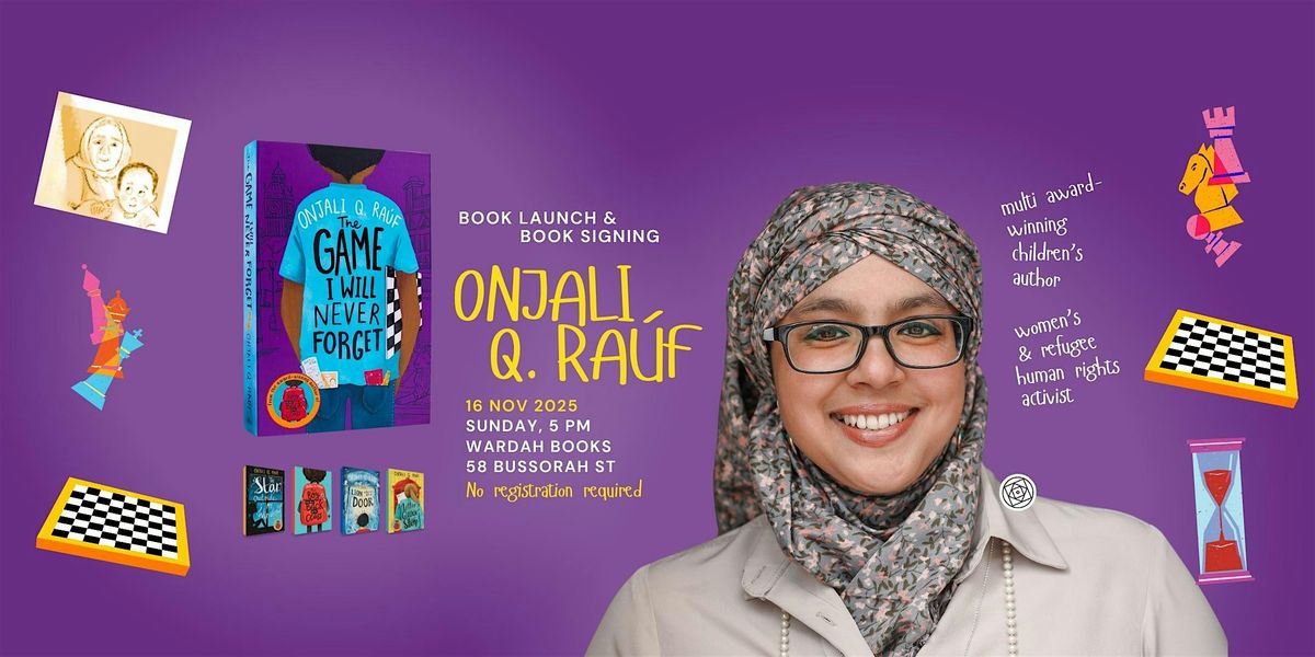 Book Launch & Signing: Onjali Q. Raúf, Wardah Books, Singapore, 16 ...