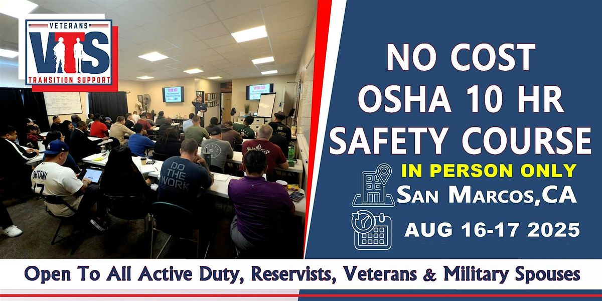No Cost OSHA 10 Hour Safety Class  AUG 16 -17 2025 IN PERSON SAN MARCOS CA, 16 August | Event in San Marcos