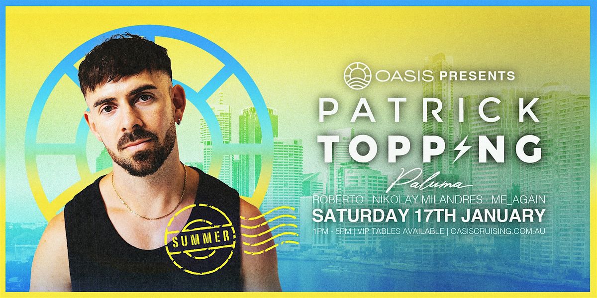 OASIS presents PATRICK TOPPING - Saturday 17th January 2026, 17 January | Event in New Farm | AllEvents