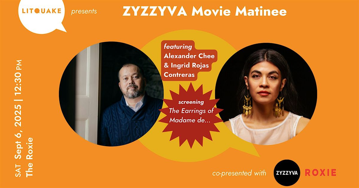 ZYZZYVA Movie Matinee with Ingrid Rojas Contreras and Alexander Chee, 6 September | Event in San Francisco