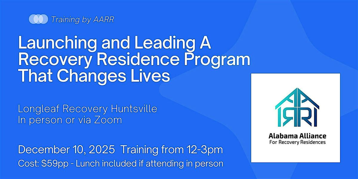Launching and Leading A Recovery Residence Program That Changes Lives, 10 December | Event in Madison | AllEvents