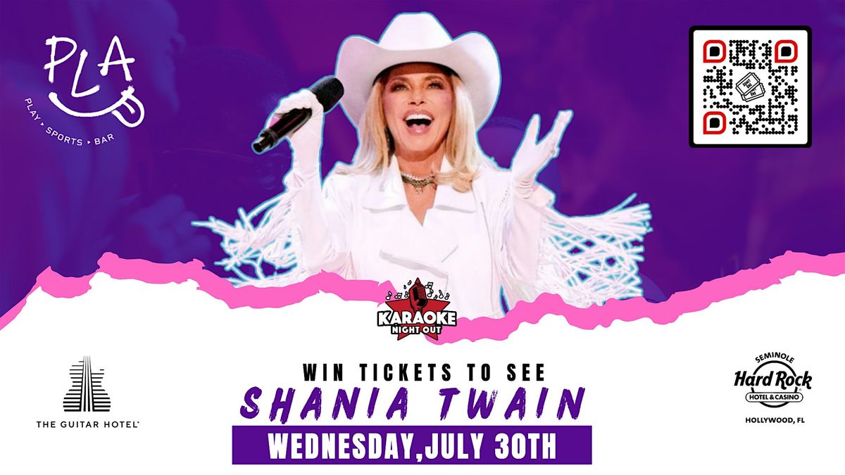 SHANIA TWAIN Concert Ticket Giveaway & Karaoke Party @PLA Sports Bar | Event in Davie | AllEvents