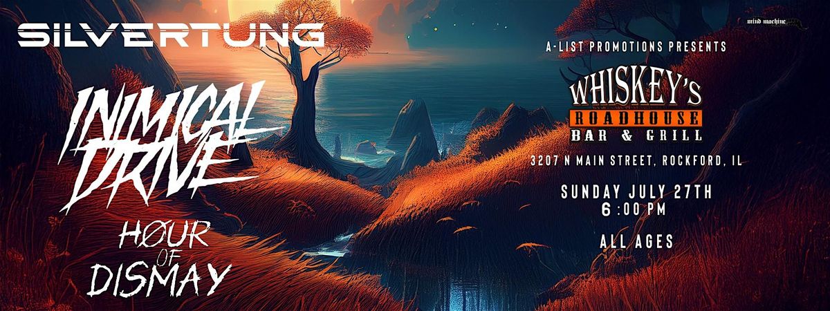 Silvertung & Inimical Drive w/ Hour of Dismay, 27 July | Event in Rockford | AllEvents