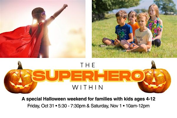 The Super Hero Within: A Halloween Event for Families with Kids Ages 4-12, 31 October | Event in Fort Collins