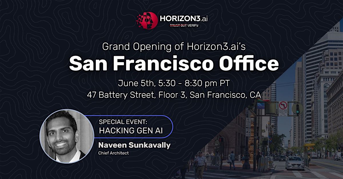 Horizon3.ai Presents: Hacking GenAI (San Francisco Edition), 5 June | Event in San Francisco | AllEvents