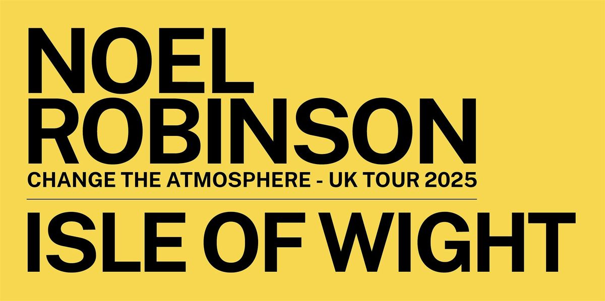 Change the Atmosphere UK Tour 2025 Isle of Wight, 11 October | Event in Sandown | AllEvents