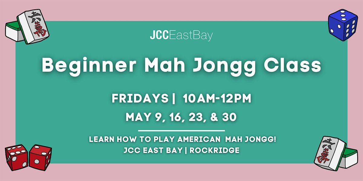 Beginner Mah Jongg Class @ JCC East Bay, 9 May | Event in Oakland | AllEvents