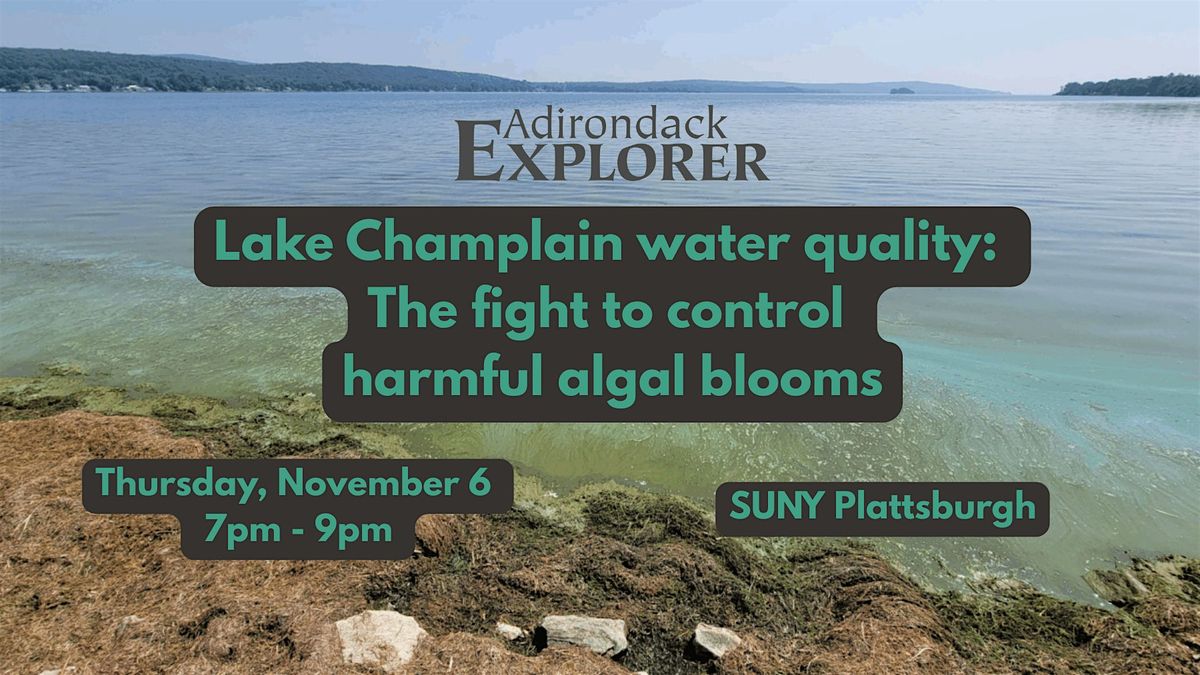 Lake Champlain water quality: The fight to control harmful algal blooms, 6 November | Event in Plattsburgh
