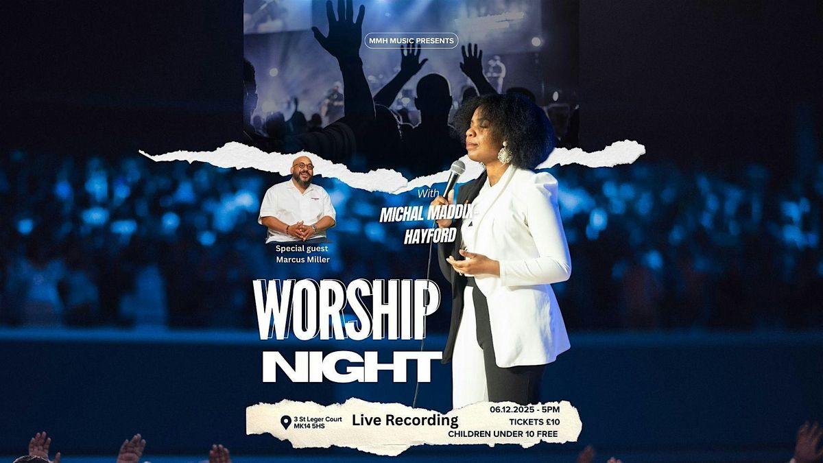 Worship Concert with Michal Maddix-Hayford, 6 December | Event in Milton Keynes | AllEvents