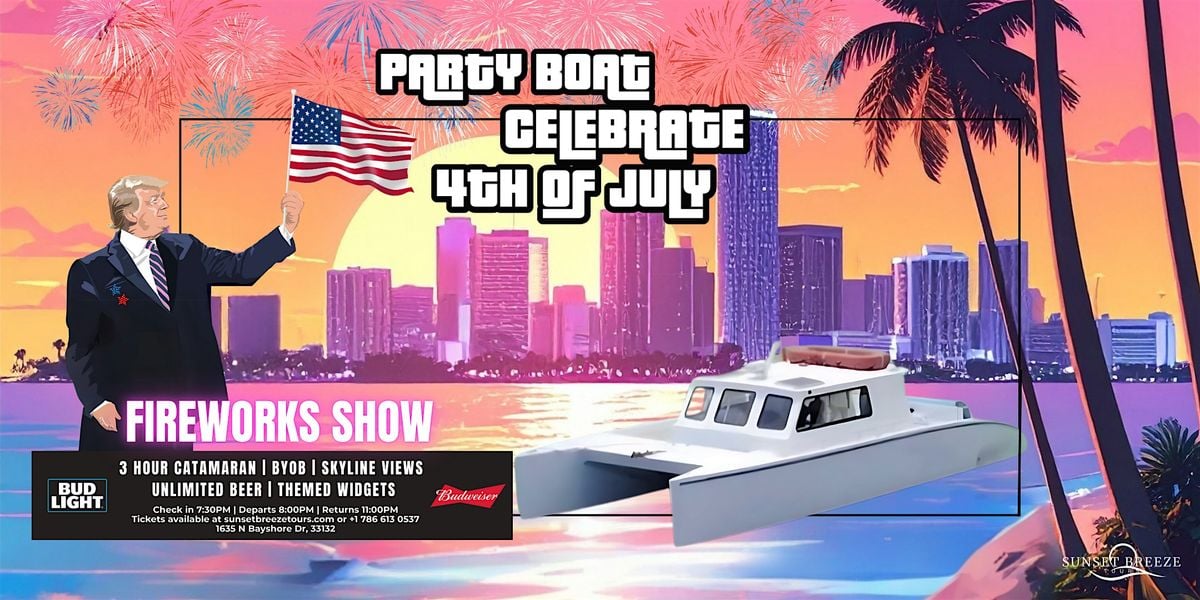 4th of July Catamaran Boat Party Fireworks Show, 4 July | Event in Miami | AllEvents